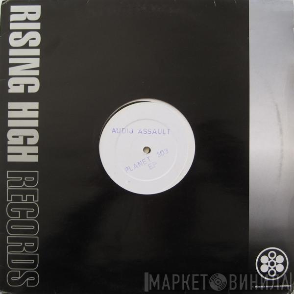 Audio Assault - Planet 303 EP