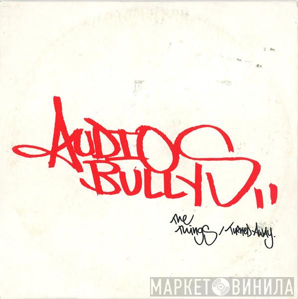  Audio Bullys  - The Things / Turned Away