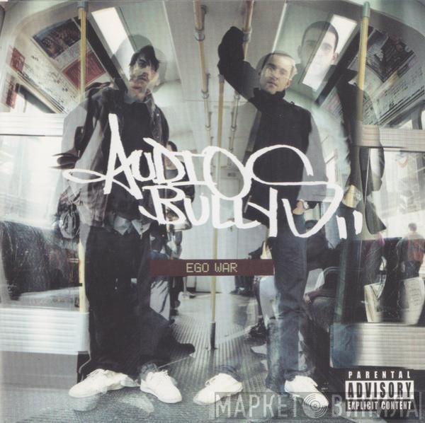 Audio Bullys - Ego War