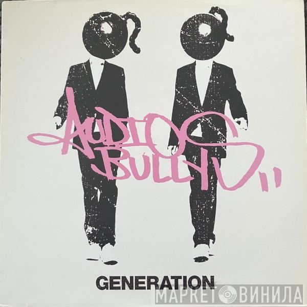  Audio Bullys  - Generation