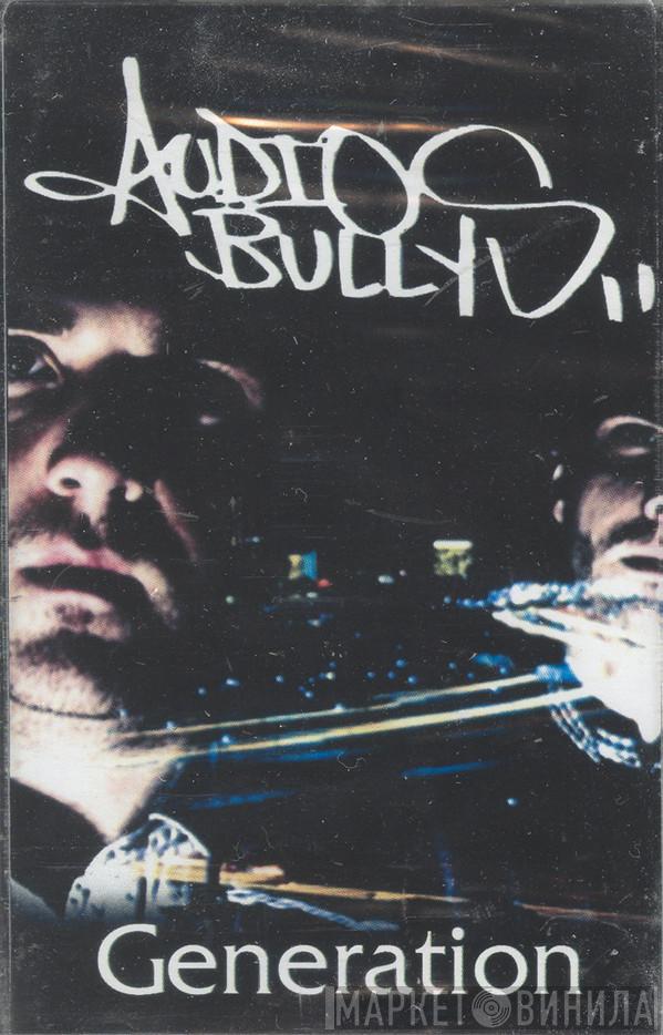  Audio Bullys  - Generation