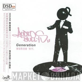  Audio Bullys  - Generation