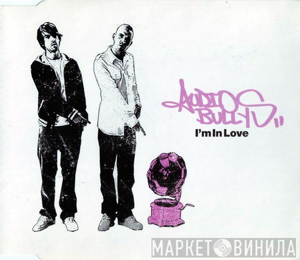 Audio Bullys - I'm In Love