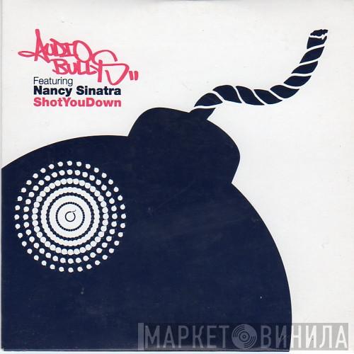 Audio Bullys, Nancy Sinatra - Shot You Down