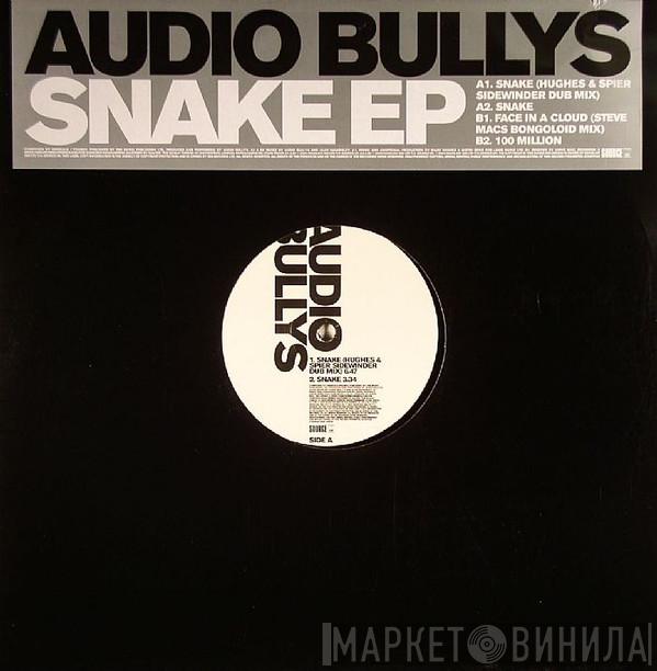 Audio Bullys - Snake EP