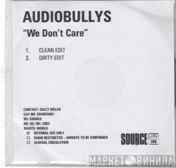  Audio Bullys  - We Don't Care