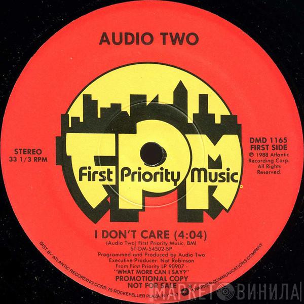 Audio Two - I Don't Care