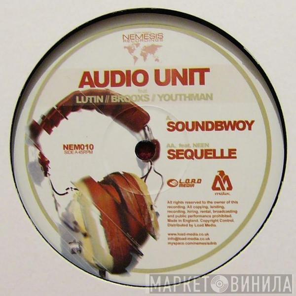  Audio Unit   - Soundbwoy / Sequelle