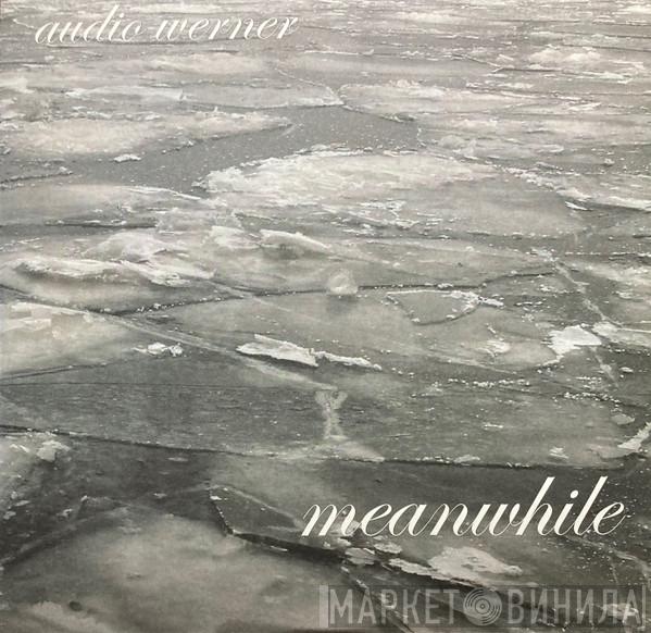 Audio Werner - Meanwhile