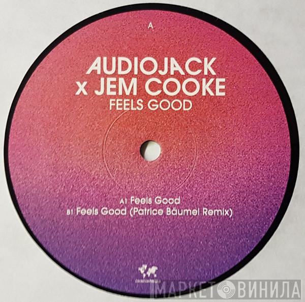 Audiojack, Jem Cooke - Feels Good