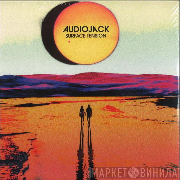 Audiojack - Surface Tension