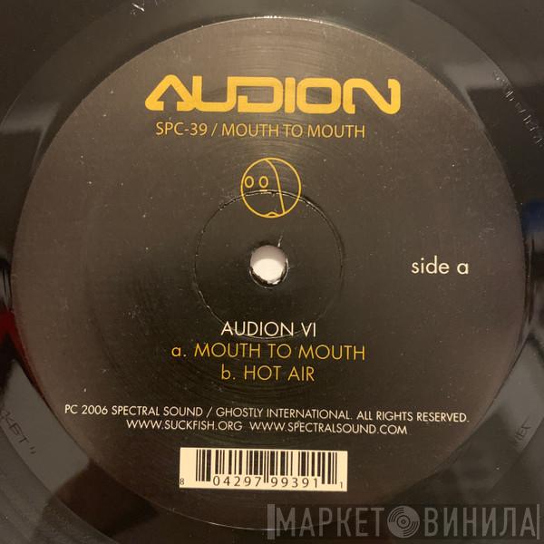 Audion - Mouth To Mouth