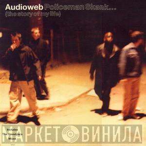  Audioweb  - Policeman Skank... (The Story Of My Life)