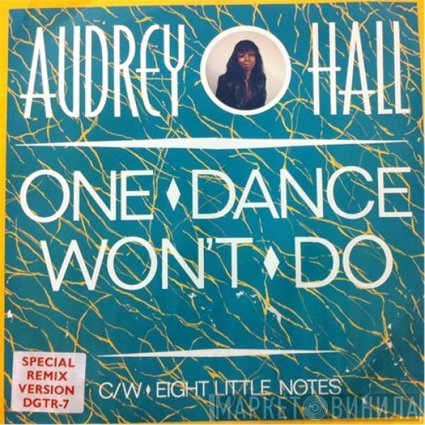 Audrey Hall  - One Dance Won't Do / Eight Little Notes