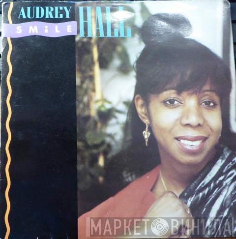 Audrey Hall  - Smile / Smile (Club Mix)
