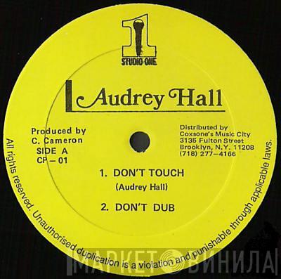 Audrey Hall - Don't Touch