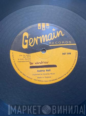 Audrey Hall - The Best Thing For Me / The Wanderer