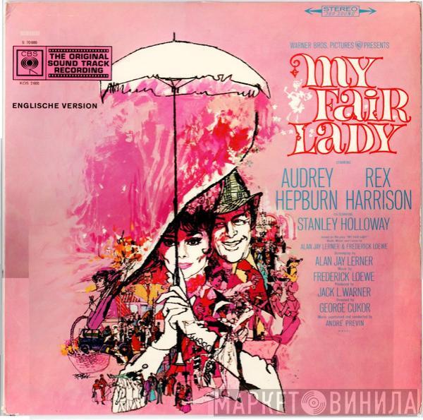 , Audrey Hepburn  Rex Harrison  - My Fair Lady (The Original Sound-Track-Recording) (Englische Version)
