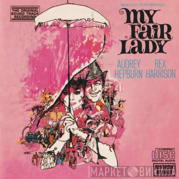 , Audrey Hepburn , Rex Harrison - Stanley Holloway  Lerner & Loewe  - My Fair Lady (Original Soundtrack Recording)