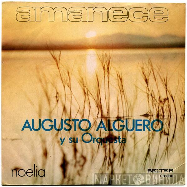 Augusto Algueró Y Su Orquesta - Amanece