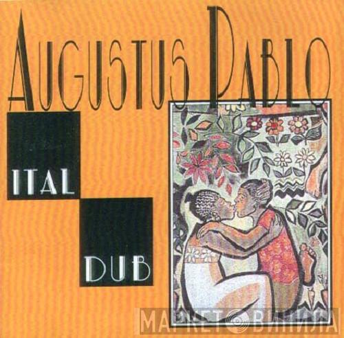  Augustus Pablo  - Ital Dub