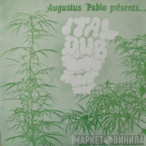 Augustus Pablo - Ital Dub