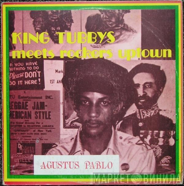  Augustus Pablo  - King Tubbys Meets Rockers Uptown