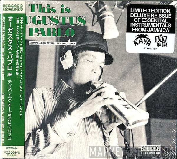  Augustus Pablo  - This Is Augustus Pablo