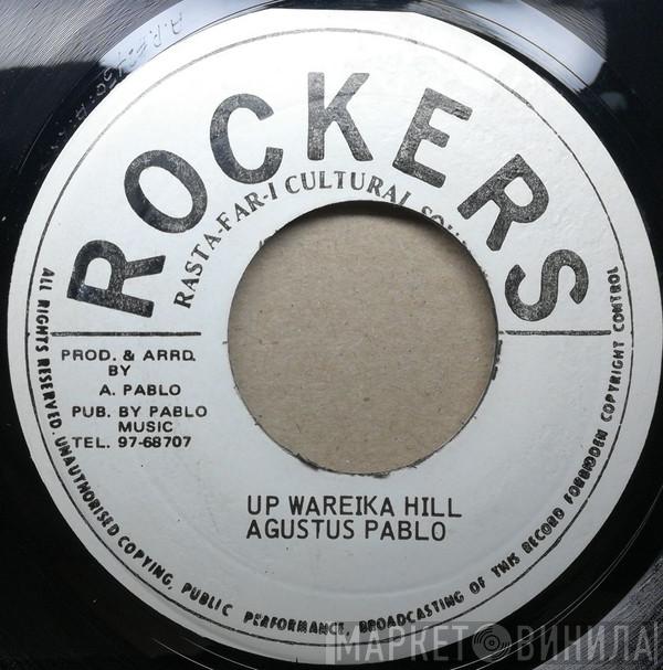  Augustus Pablo  - Up Wareika Hill