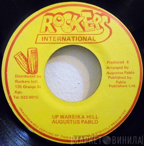  Augustus Pablo  - Up Waricka Hill