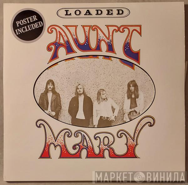  Aunt Mary   - Loaded