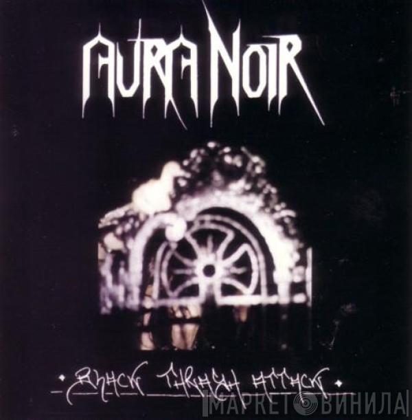  Aura Noir  - Black Thrash Attack