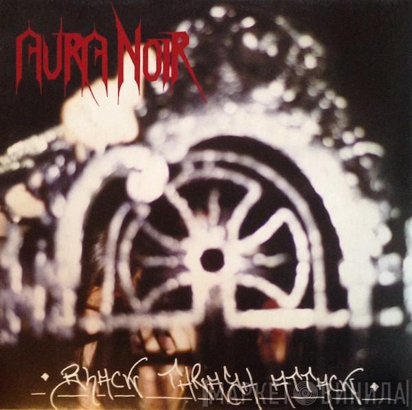  Aura Noir  - Black Thrash Attack