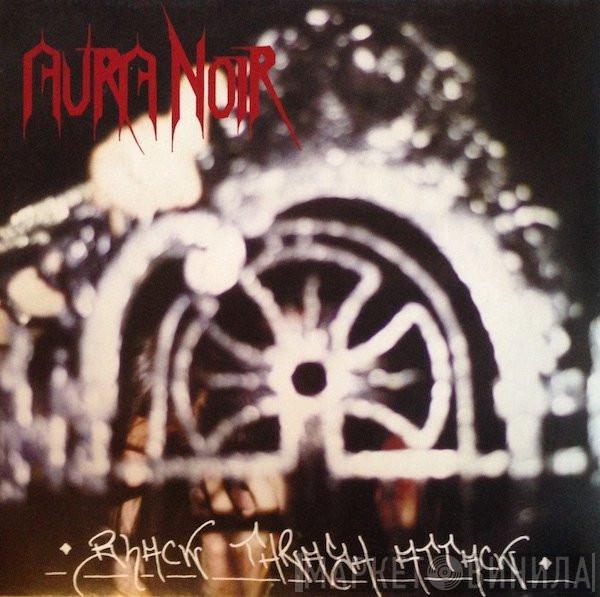  Aura Noir  - Black Thrash Attack
