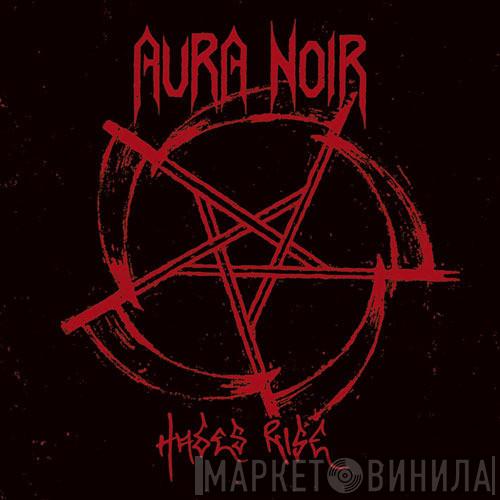  Aura Noir  - Hades Rise