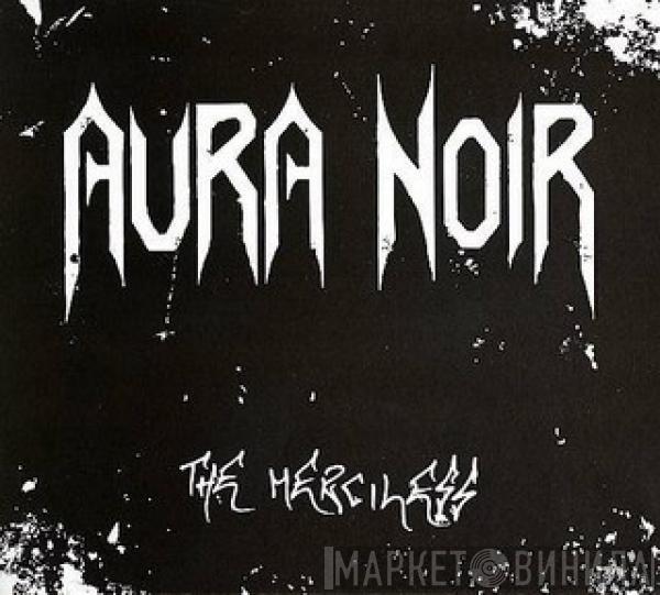 Aura Noir - The Merciless