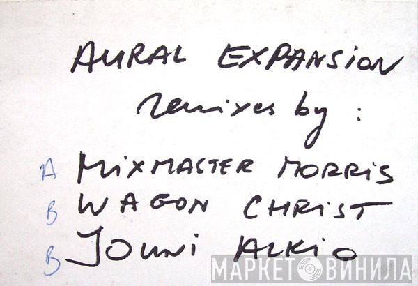 Aural Expansion - [Remixes Vol. 1]