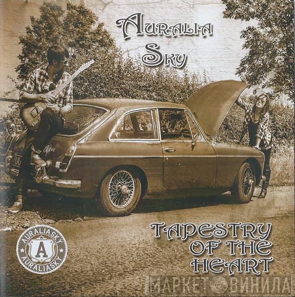 Auralia Sky - Tapestry Of The Heart