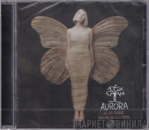 Aurora  - All My Demons Greeting Me As A Friend