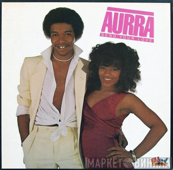 Aurra - Send Your Love