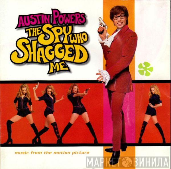  - Austin Powers - The Spy Who Shagged Me (Music From The Motion Picture)