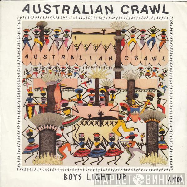 Australian Crawl - Boys Light Up