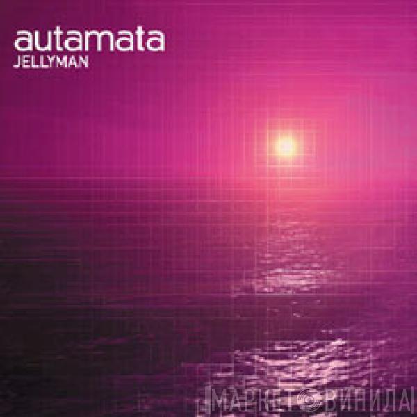 Autamata - Jellyman