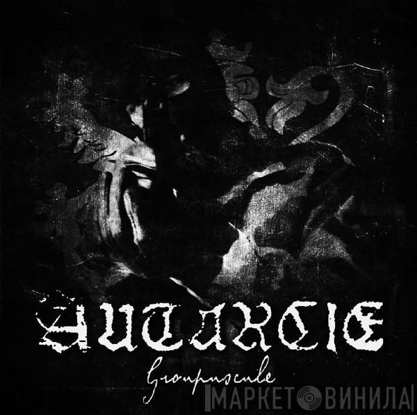 Autarcie - Groupuscule