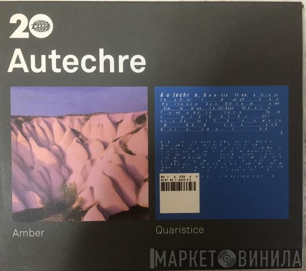Autechre - Amber / Quaristice