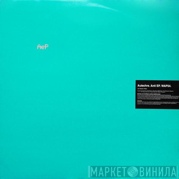 Autechre - Anti EP