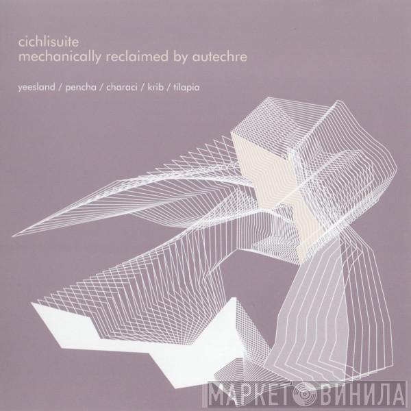  Autechre  - Cichlisuite