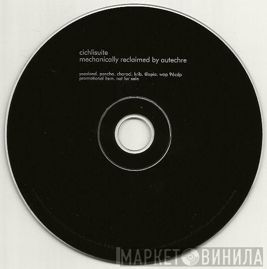  Autechre  - Cichlisuite