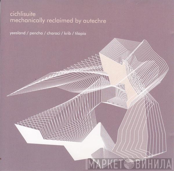  Autechre  - Cichlisuite