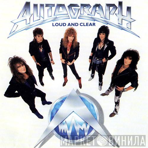 Autograph  - Loud And Clear